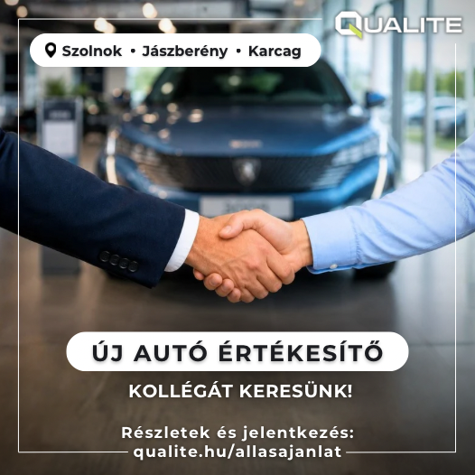 új autó értékesítő KOLLÉGÁKAT KERESÜNK! Szolnok-Jászberény-Karcag